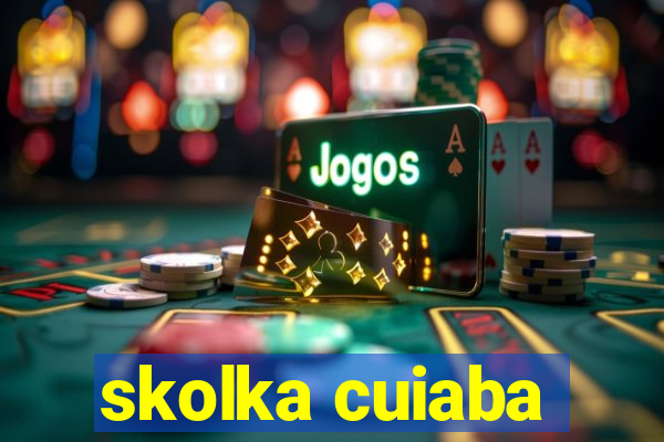 skolka cuiaba